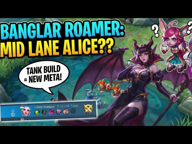 Alice Mid Lane? The UNKILLABLE Mage Build! 🤣@BANGLARROAMER 