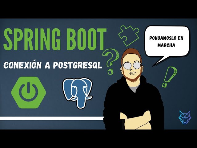 8. Spring Boot | Connecting Restful APIs to PostgreSQL