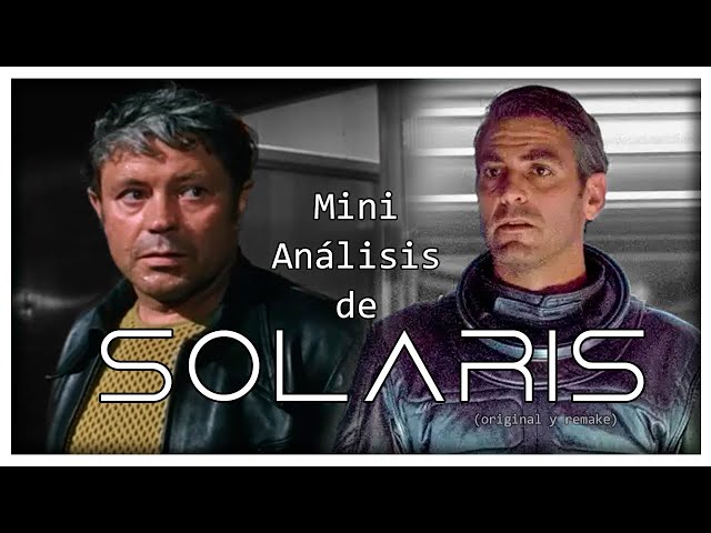 Solaris (1972) vs Solaris Remake - Análisis comparativo