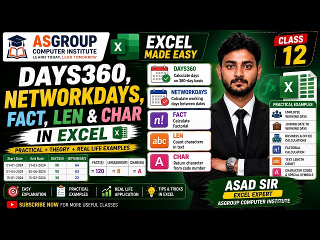 DAYS360, NETWORKDAYS, FACT, LEN & CHAR in Excel | Practical + Theory | Class 12 | Asad Sir