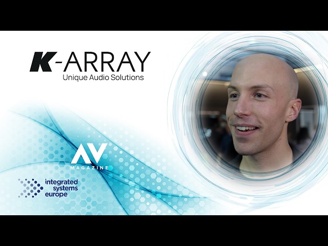 K array at ISE From Loudspeakers to Design Led Audio Systems