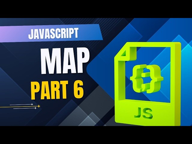 JavaScript Map Methods