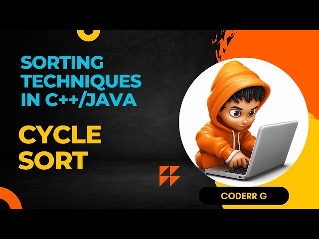 Cycle Sort Algorithm Explained | In-Place & Stable Sorting | C++ & Java