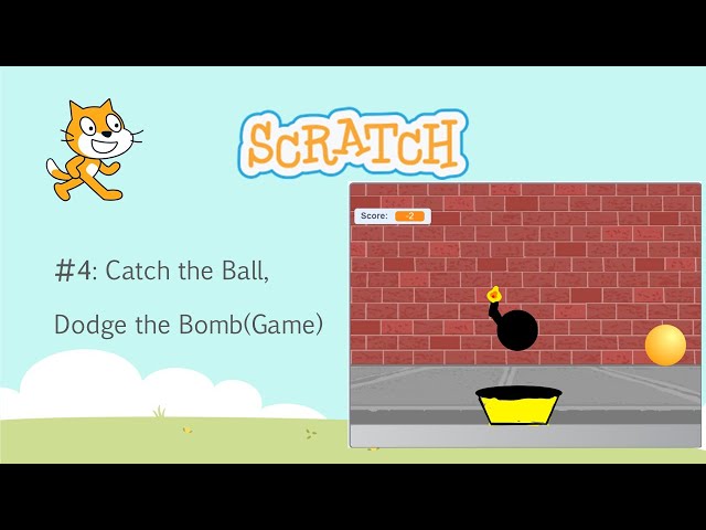 Learn Scratch #4: Catch the Ball, Dodge the Bomb (Game)