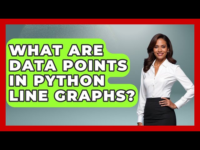 What Are Data Points In Python Line Graphs? - Python Code School