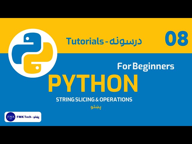 Python in Pashto | STRING SLICING & OPERATIONS in Python 08 | FMK Tech - پښتو