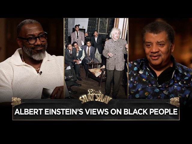 Neil deGrasse Tyson Shares Albert Einstein’s Views On Black People I CLUB SHAY SHAY
