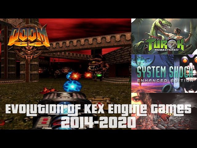 Evolution of KEX Engine Games 2014-2020