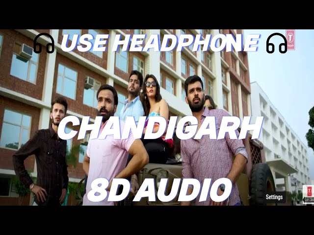 Chandigarh (8D AUDIO) Mankirt Aulakh | Main Teri Tu Mera | Latest Punjabi Movie 2025