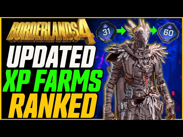 NEW Best Solo XP FARMS Post-Patch! //  Borderlands 4 Level 60 Fastest Methods Ranked!