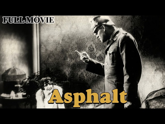 ⭐ Asphalt (1930) Full Movie | Betty Amann | Silent Crime Drama | Public Domain