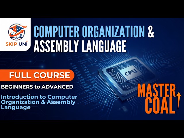 COAL Lec-01: Introduction to Computer Organization & Assembly Language | Complete Course |@SkipUNI