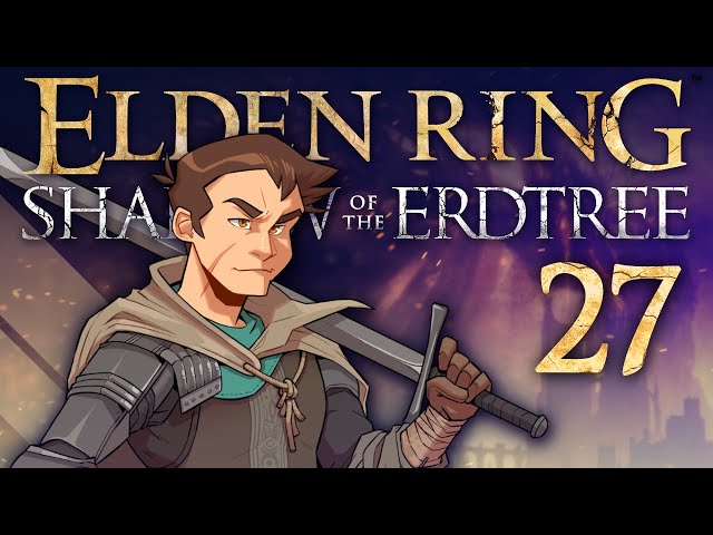 Elden Ring: Shadow of the Erdtree - #27 - Bonny Village