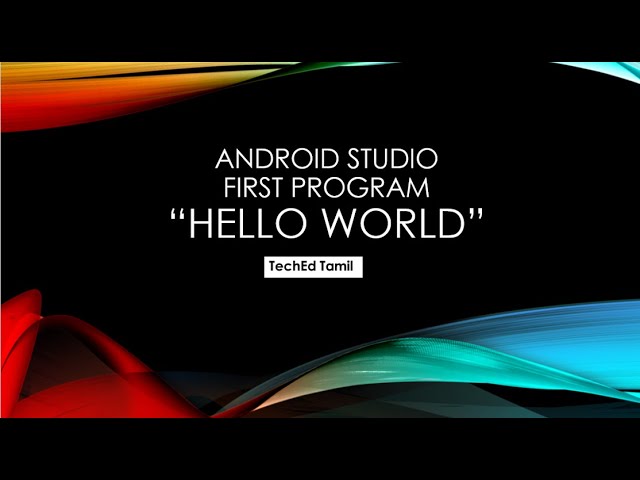 Create Your First Android App | Display Hello on Screen