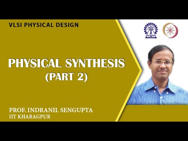 Physical Synthesis (Part 2)