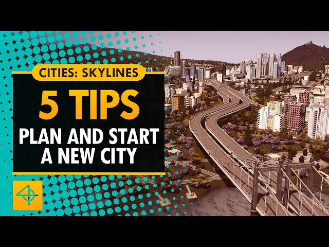 5 Tips to Plan and Start a Long-term City in Cities: Skylines