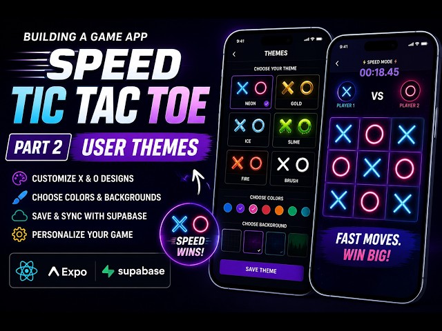 building a game app speed tic tac toe part 2 user themes