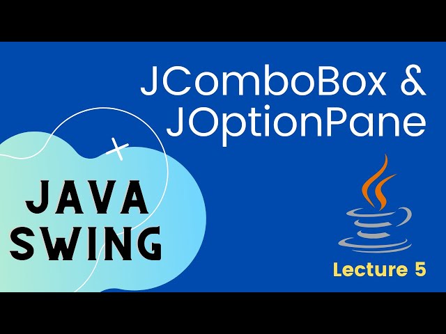 Java Swing : JComboBox and JOptionPane Swing Components | Hindi Tutorial
