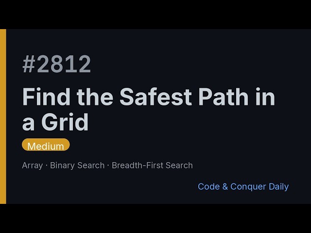 Find the Safest Path in a Grid