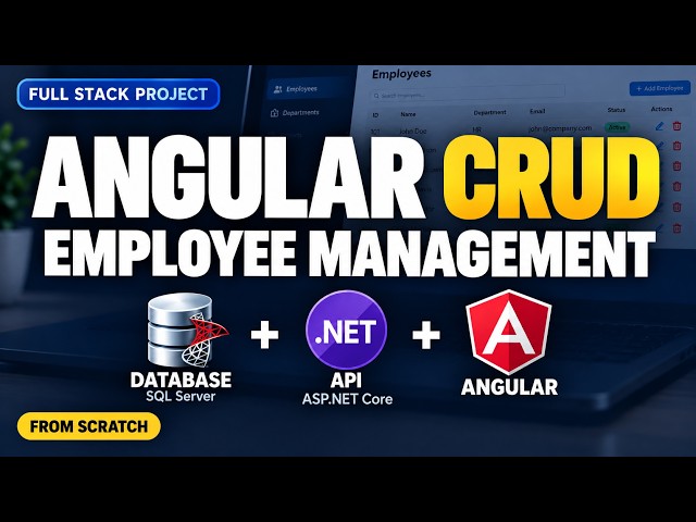 Angular CRUD with ASP.NET Core Web API & SQL Server | Full Stack App from Scratch