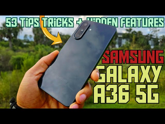 52 Tips and Tricks for the Samsung Galaxy A36 5G | Hidden Features!