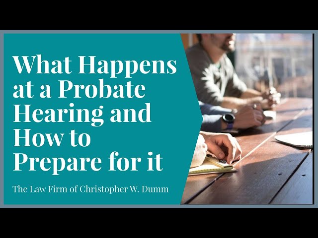 What REALLY Happens at a Probate Hearing? (Don't Go Unprepared!)