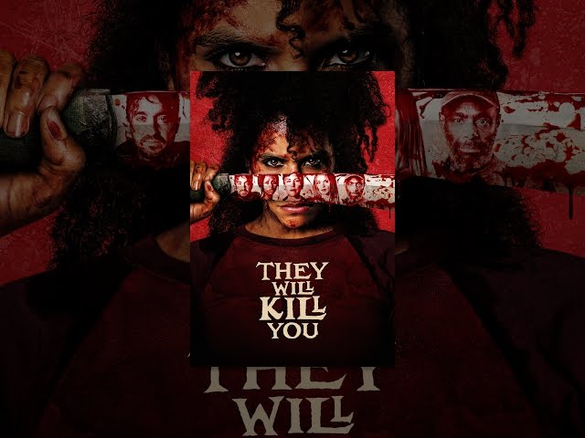They Will Kill You