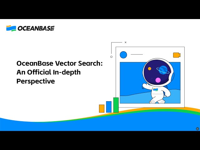 OceanBase Product Features | OceanBase Vector Search: An Official In-depth Perspective