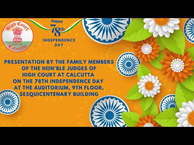 Presentation by the Family Members of The Hon'ble Judges on the 78th Independence Day
