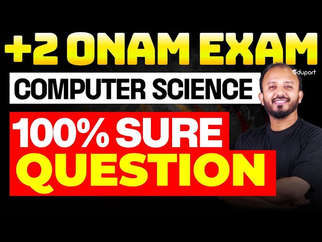 Plus Two Computer Science | Onam Exam 100% Sure Questions | Eduport Plus Two