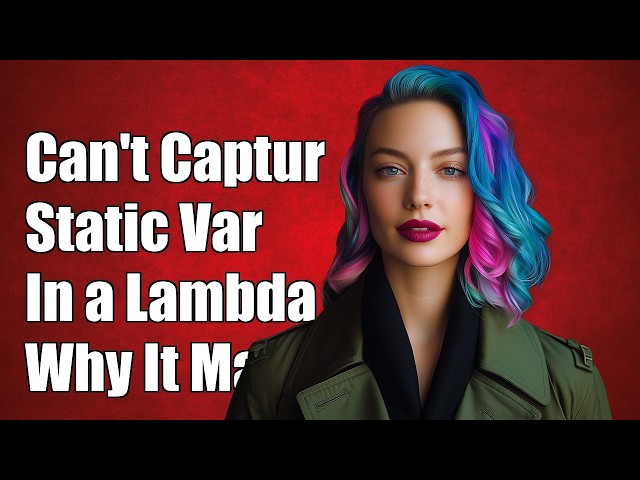 Can't capture a static variable in a lambda