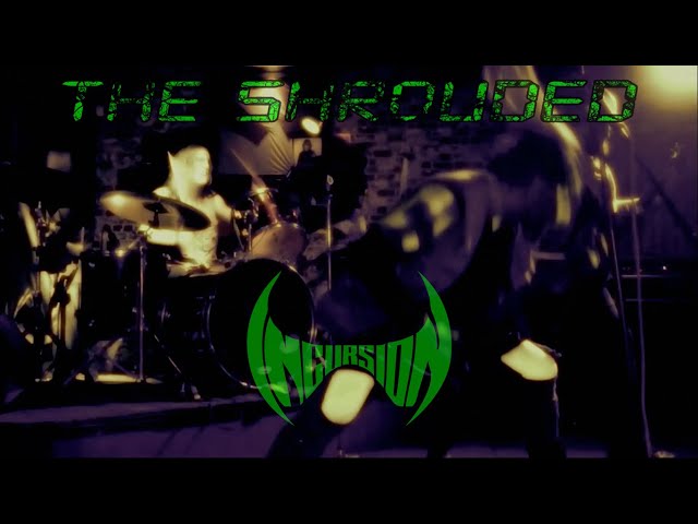 Incursion "The Shrouded"