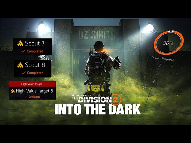 Into the Dark - Scouts 7 to 9 - Guide & Comms - The Division 2