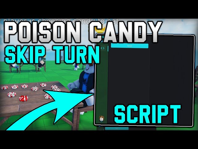 [🔥NEW] Poison Candy Script Auto Skip Turn (Roblox 2025)