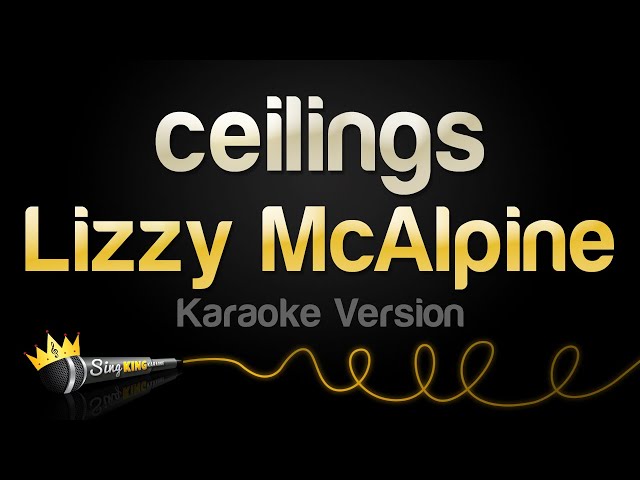 Lizzy McAlpine - ceilings (Karaoke Version)