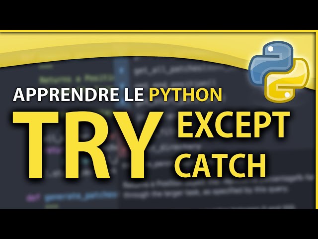 Apprendre le Python #12 - Les Exceptions