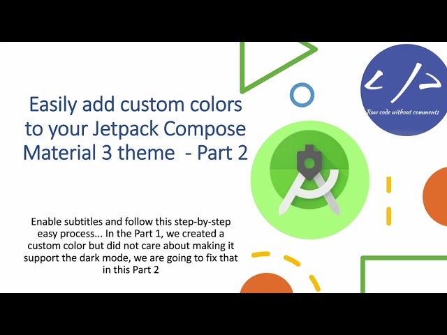 Level Up Your UI: Adding Custom Color Palettes in Material3 - Part 2
