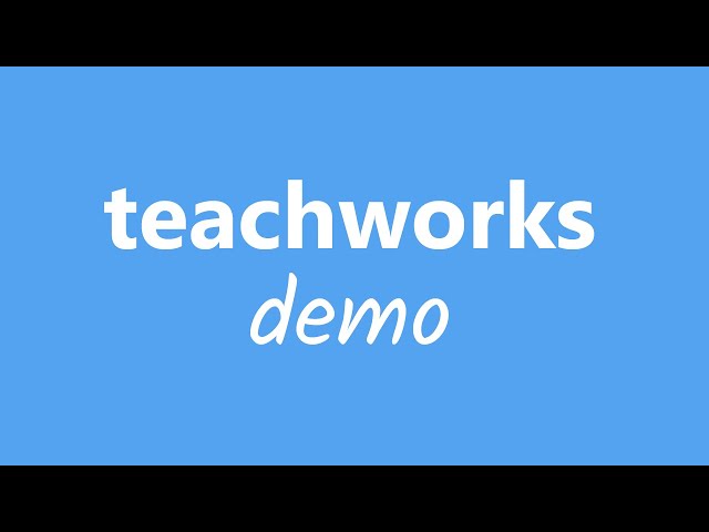 Teachworks Demo