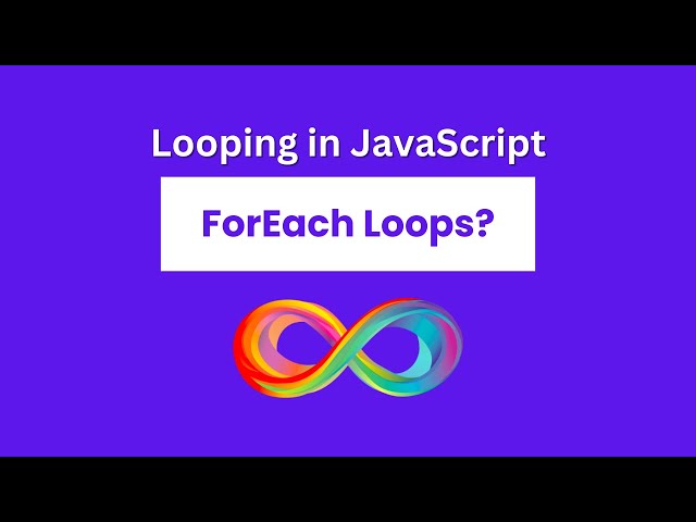 ForEach Loops Simplified | JavaScript Tutorial