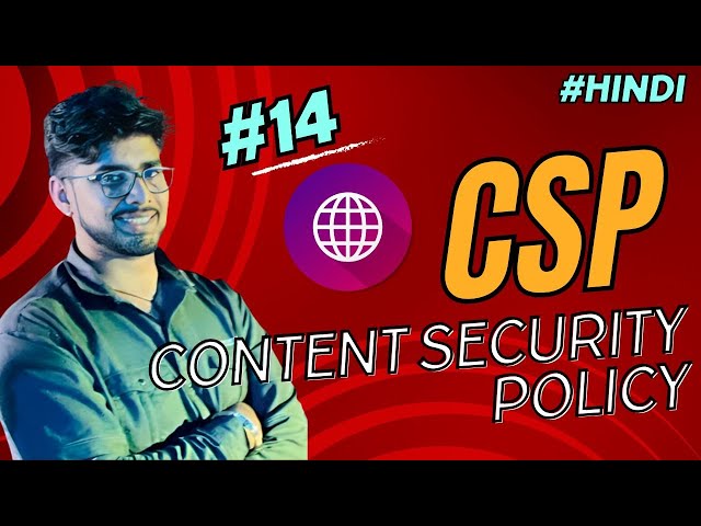 CSP (content Security Policy) Explained in Hindi | MBSA