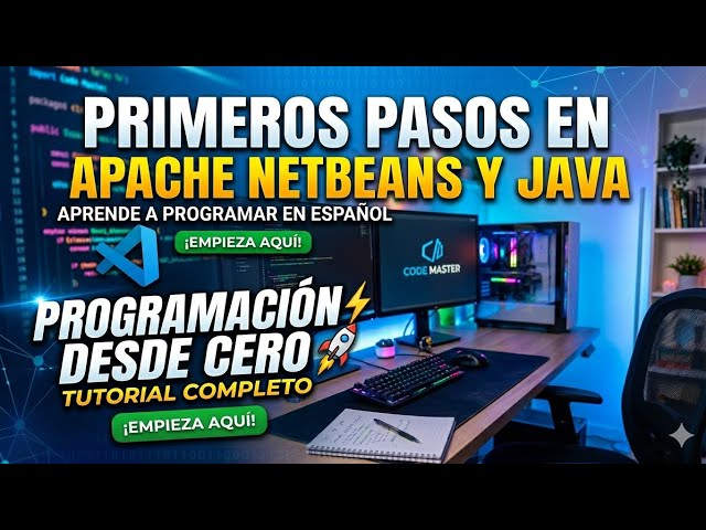 PRIMEROS PASOS EN APACHENETBEANS Y JAVA