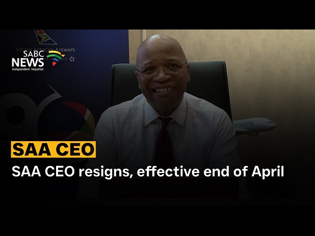 SAA CEO resigns, effective end of April