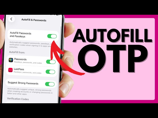 How to Enable One-Time-Passcode (OTP) Autofill on iPhone