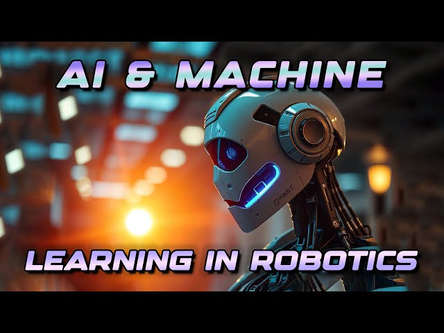 AI and Machine Learning in Robotics