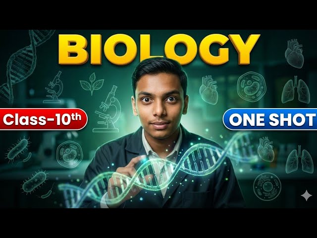 Class 10 Biology One Shot 🔥 | Complete Syllabus in One Video | NCERT