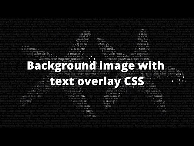 CSS art tutorial | Background image with text overlay CSS