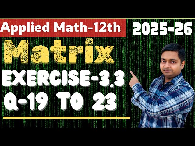 Matrix | Ex-3.3(19-23) Ml Agarwal  #appliedmathsclass12th #maths Class-12th @sushantclasses6634