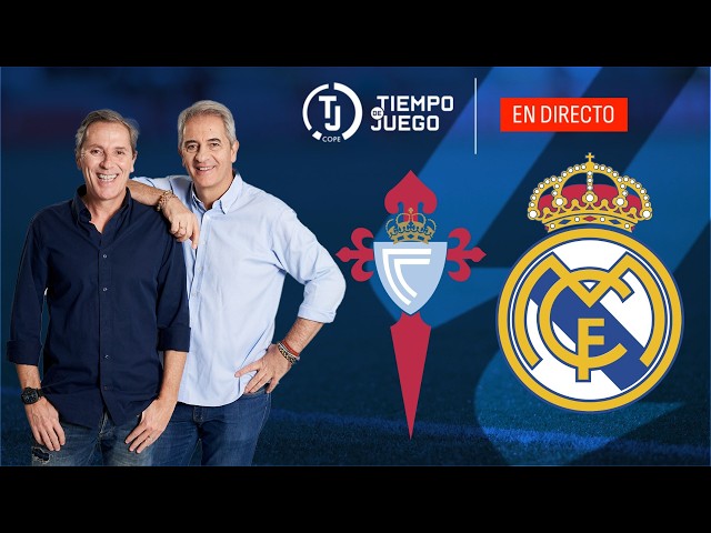 Directo de RC Celta de Vigo 1-2 Real Madrid en Tiempo de Juego | LaLiga