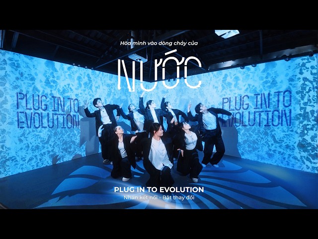 "NƯỚC" - LAST FIRE CREW x EU VIETNAM | NHẤN KẾT NỐI - BẬT THAY ĐỔI | DANCE BY C.A.C FROM VIET NAM