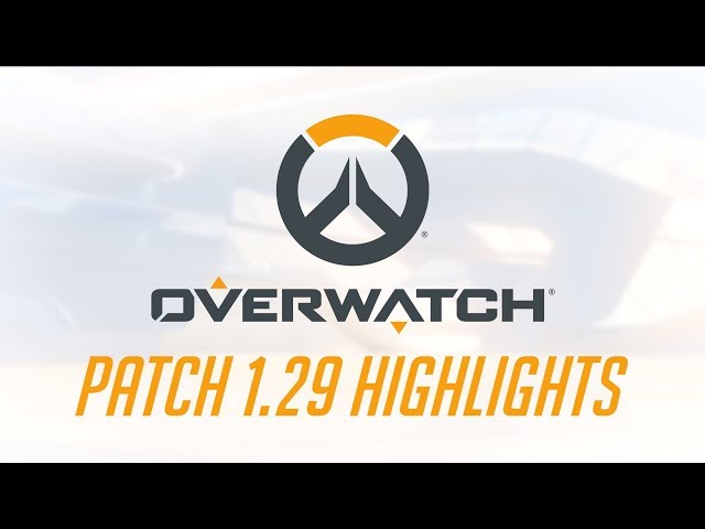 [NEW PATCH] Patch 1.29 Highlights | Overwatch